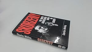 Skorzeny: the Most Wanted Man in Europe by Charles Whiting