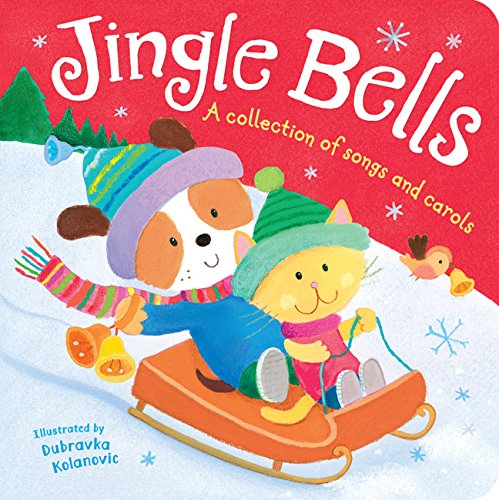 Jingle Bells: A Collection of Songs and Carols by Tiger Tales  ,