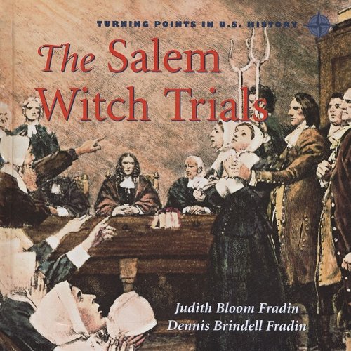 Salem Witch Trials by Judith Bloom Fradin