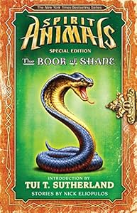 Spirit Animals: The Book of Shane: The Forbidden Collection