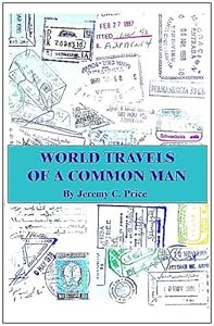 World Travels of a Common Man by Jeremy C. Price