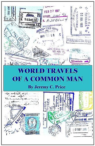 World Travels of a Common Man by Jeremy C. Price