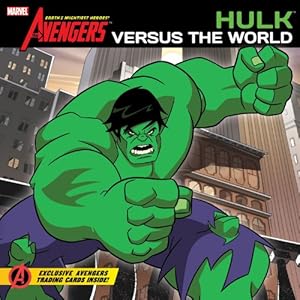 The Avengers: Earth's Mightiest Heroes!: Hulk Versus the World