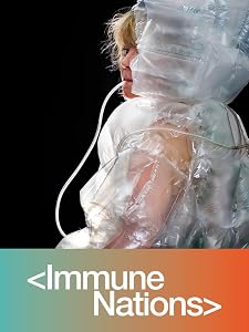 Immune Nations: The Art and Science of Global Vaccination by Natalie Loveless