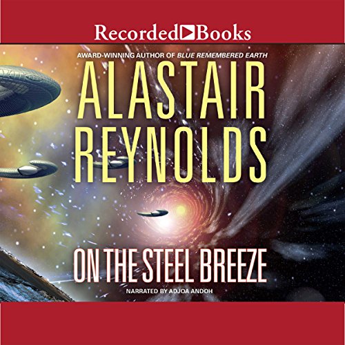 On the Steel Breeze: Poseidon's Children, Book 2 by Alastair Reynolds