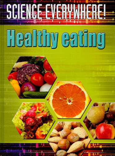 Healthy Eating: The Best Start in Science by Helen Orme