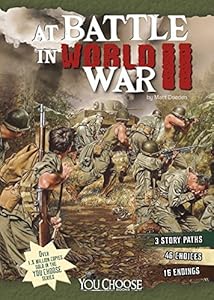 At Battle in World War II: An Interactive Battlefield Adventure