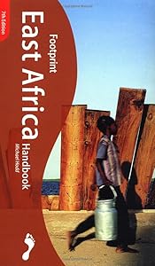 Footprint East Africa Handbook 2002: The Travel Guide (7th Edition)