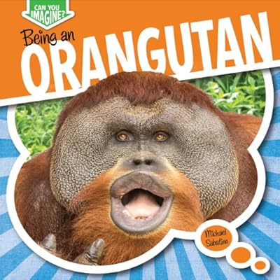 Being an Orangutan
