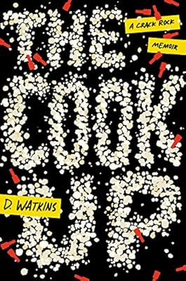 The Cook Up: A Crack Rock Memoir