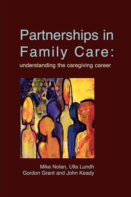 Partnerships In Family Care by Mike Nolan