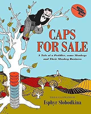 Caps for Sale: A Tale of a Peddler, Some Monkeys, and Their Monkey Business (Reading Rainbow Books)