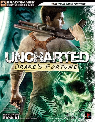 Uncharted: Drake's Fortune Signature Series Guide by BradyGames