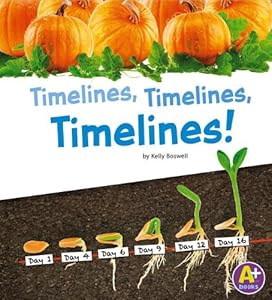 Timelines, Timelines, Timelines!