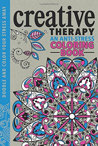 Creative Therapy: An Anti-Stress Coloring Book by Hannah Davies