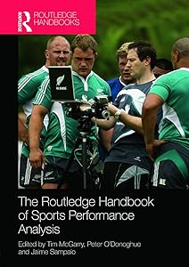 Routledge Handbook of Sports Performance Analysis (Routledge International Handbooks) by Tim McGarry