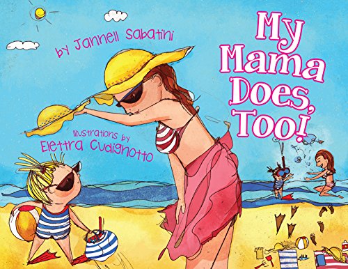 My Mama Does, Too! (Lily Days Book 1)