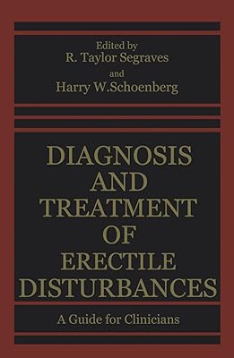 Diagnosis and Treatment of Erectile Disturbances: A Guide for Clinicians