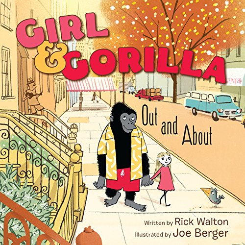 Girl & Gorilla: Out and About by Rick Walton