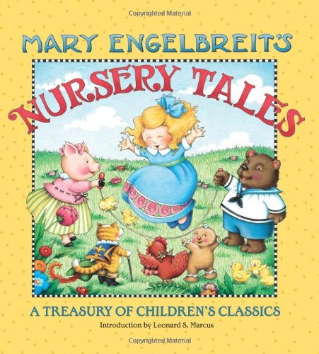 Mary Engelbreit's Nursery Tales: A Treasury of Children's Classics by Mary Engelbreit