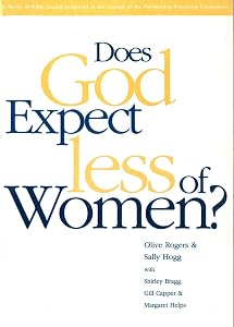 Does God expect less of women?: A series of Bible studies (Partnership study guide) by Olive Rogers