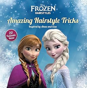 Amazing Frozen Hairstyle Tricks: 20 Great Ideas Inspired by Anna and Elsa