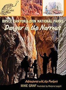 Bryce Canyon and Zion National Parks: Danger in the Narrows