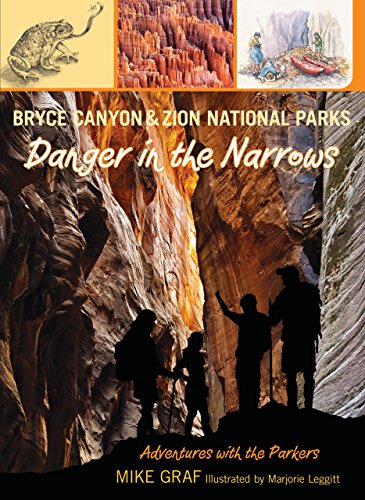 Bryce Canyon and Zion National Parks: Danger in the Narrows by Mike Graf