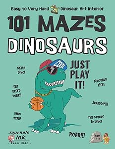 Dinosaur Maze Book for Kids Ages 4-8: 101 Puzzle Pages. Custom Art Interior. Cute fun gift! SUPER KIDZ. T-Rex Basketball Sport.