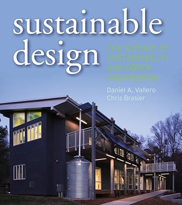 Sustainable Design: The Science of Sustainability and Green Engineering