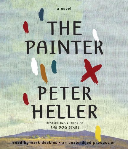 The painter by Peter Heller