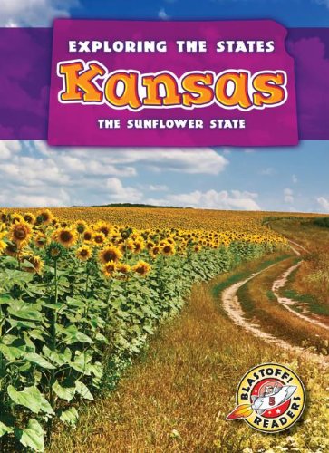 Kansas: The Sunflower State by Blake Hoena