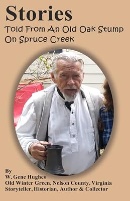 Stories Told From An Old Oak Stump On Spruce Creek