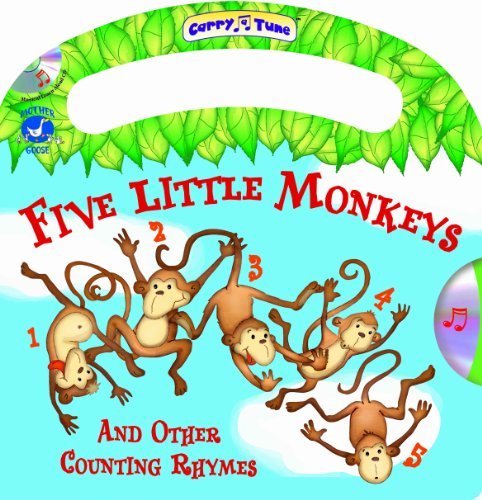 Five Little Monkeys And Other Counting Rhymes - A Mother Goose Nursery Rhymes Book (Carry-a-Tune book with audio CD) by Rebecca Elliott (2011-06-15) by Rebecca Elliott