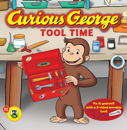 Curious George Tool Time by H. A. Rey
