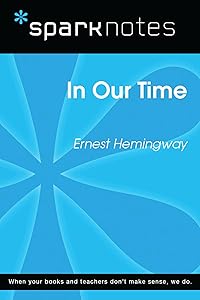 In Our Time (SparkNotes Literature Guide) (SparkNotes Literature Guide Series)