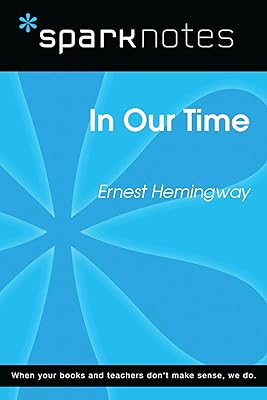 In Our Time (SparkNotes Literature Guide) (SparkNotes Literature Guide Series)