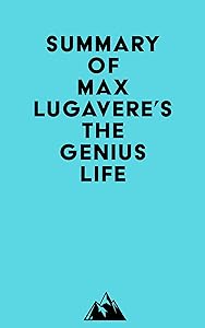 Summary of Max Lugavere's The Genius Life