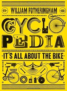 Cyclopedia: It's All About the Bike