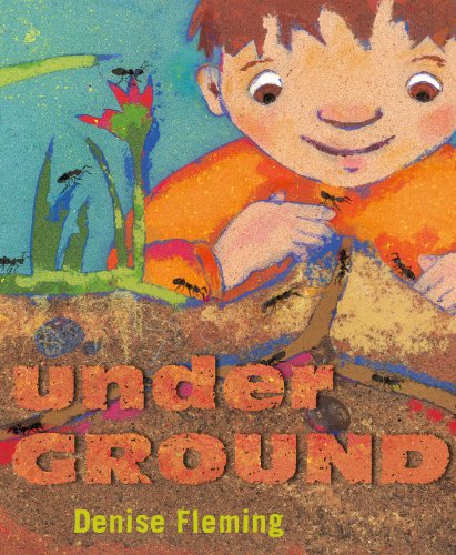 underGROUND by Denise Fleming