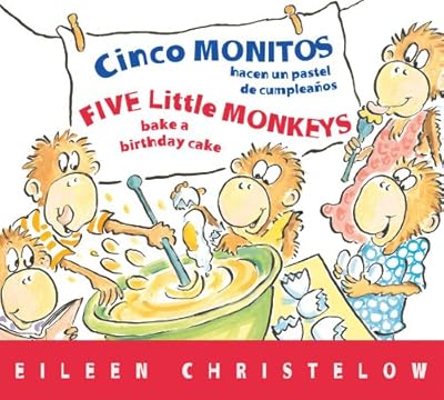 Cinco monitos hacen un pastel de cumpleanos / Five Little Monkeys Bake a Birthday Cake