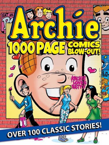 Archie 1000 Page Comics BLOW-OUT! by Archie Superstars