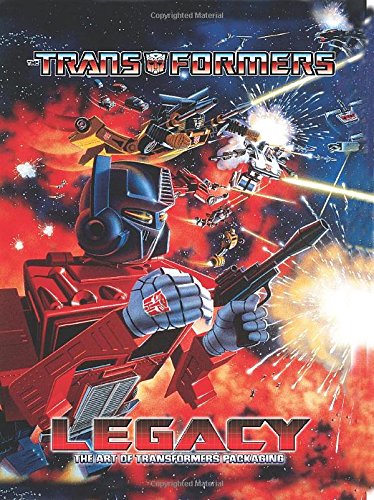 Transformers Legacy: The Art of Transformers Packaging by Jim Sorenson