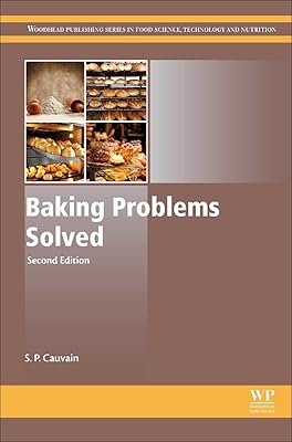 Baking Problems Solved (Woodhead Publishing Series in Food Science, Technology and Nutrition)