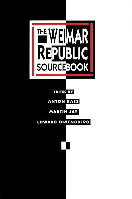 The Weimar Republic Sourcebook (Volume 3)
