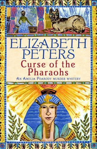 Curse of the Pharaohs (Amelia Peabody) by Elizabeth Peters