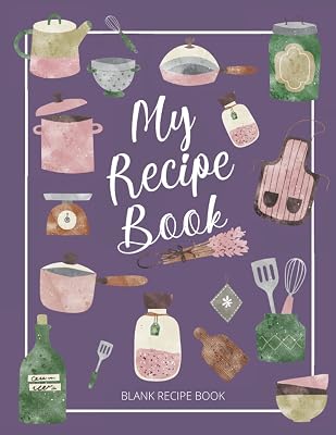 My Recipe Book: XL Blank Recipe Book; Custom Cookbook