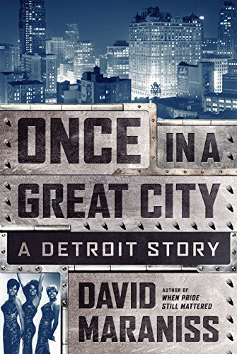 Once In A Great City by David Maraniss