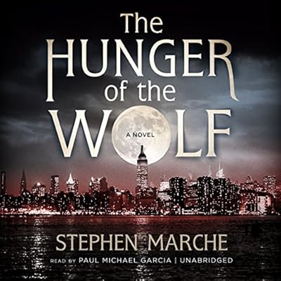 The Hunger of the Wolf