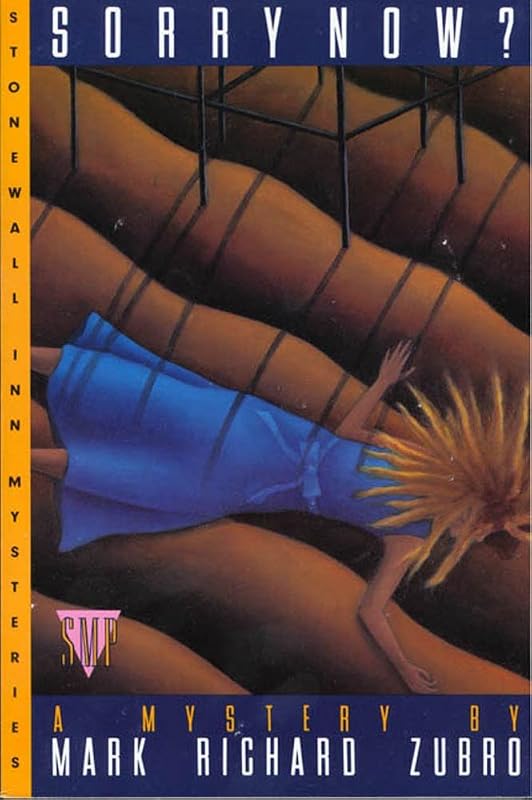 Sorry Now?: A Paul Turner Mystery (Paul Turner Mysteries) by Mark Richard Zubro